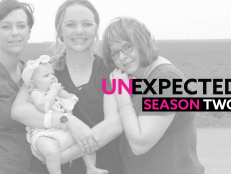 Learn how to use TLC's Unexpected Season Two to spark meaningful conversations about unplanned pregnancy.