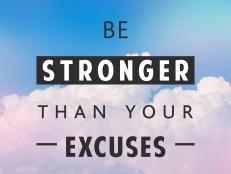 Be stronger than yours excuses, motivational quote in clouds background